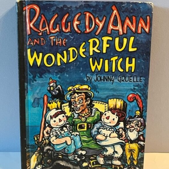 Raggedy Ann and the Wonderful Witch 1961 First Edition by Johnny Guelle Vintage - Picture 1 of 13